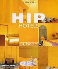 Hip Hotels: Budget by Herbert Ypma