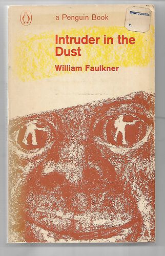 Intruder in the Dust by William Faulkner