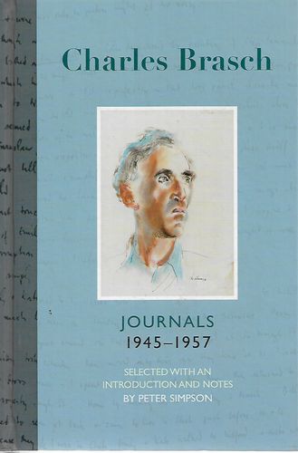 Charles Brasch: Journals, 1945-1957 by Charles Brasch