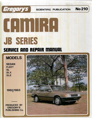 Camira Jb Series Sedan, 1982-1983 - Service And Repair Manual by Camira Holden