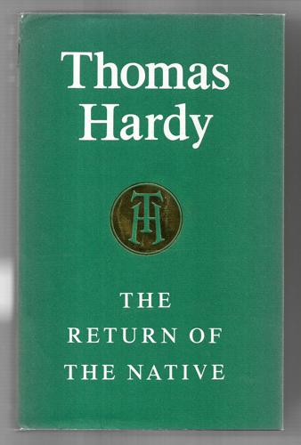 The Return of the Native (New Wessex Editions) by Thomas Hardy
