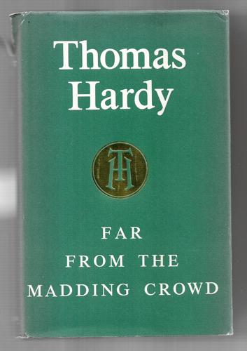 Far from the Madding Crowd by Thomas Hardy
