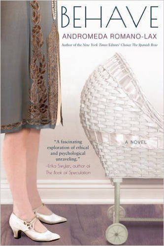 Behave by Andromeda Romano-Lax