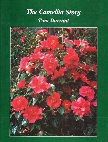 The Camellia Story by Tom Durrant