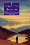 Going West by Maurice Gee