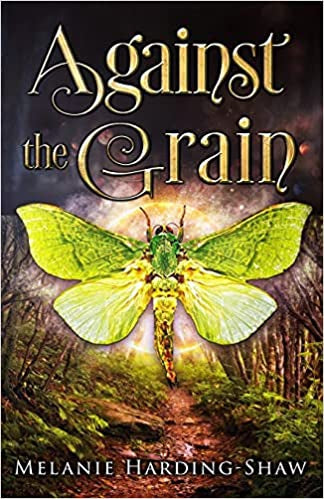 Against the Grain by Melanie Harding-Shaw