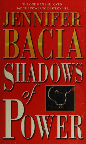 Shadows of Power by Jennifer Bacia