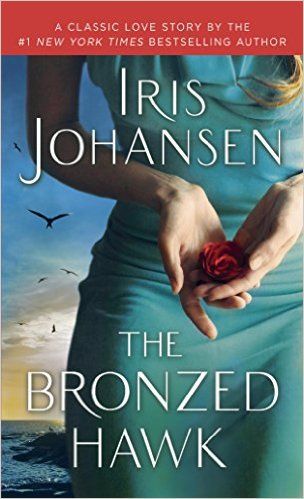 The Bronzed Hawk by Iris Johansen