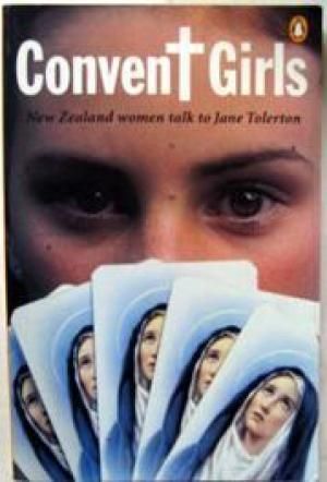 Convent Girls by Jane Tolerton