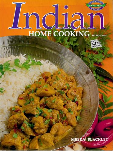 Indian Home Cooking by Meera Blackley and Michael Cook