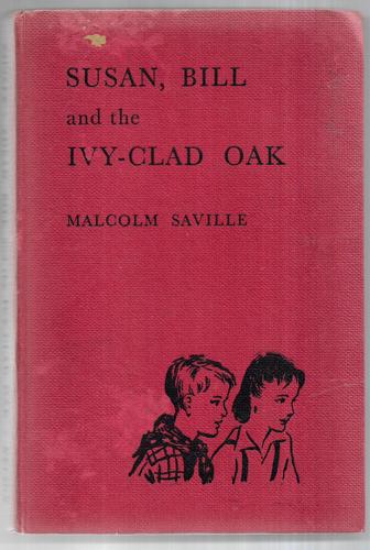 Susan, Bill And the Ivy-Clad Oak by Malcolm Saville