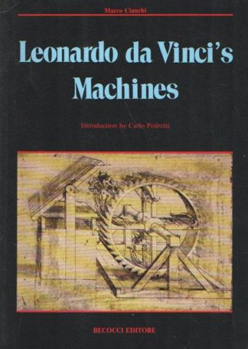 Leonardo Da Vinci's Machines by Carlo Pedretti