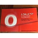 A Tale of 'O': on Being Different in An Organization by Rosabeth Moss Kanter and Barry Stein