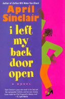 I Left My Back Door Open: A Novel by April Sinclair