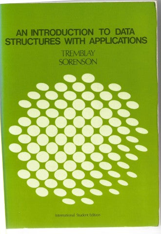 An Introduction To Data Structures with Applications by Jean Paul Tremblay