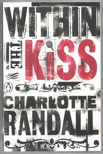 Within the kiss by Charlotte Randall