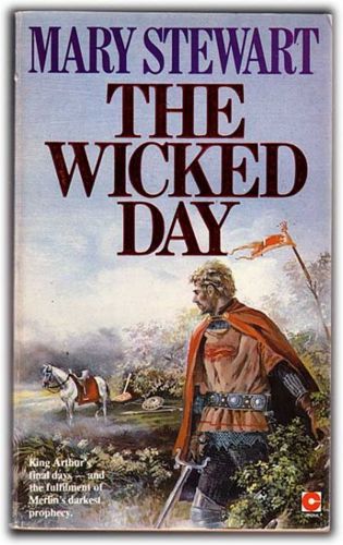 The Wicked Day by Mary Stewart