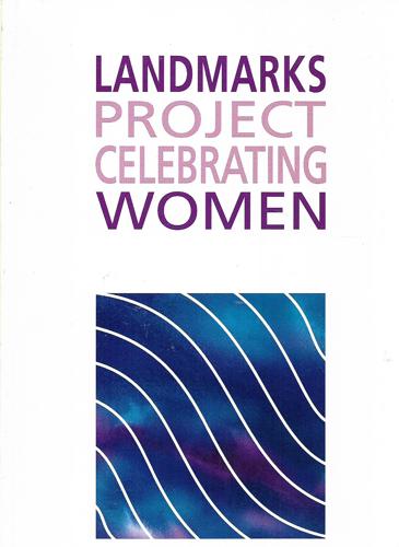 Landmarks Project Celebrating Women: Trail of Light - Landmarksa by Barbara Mabbett