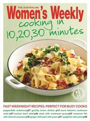 The Australian Women's Weekly cooking in 10,20,30 minutes