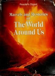 Marvels and Mysteries of the World Around Us
