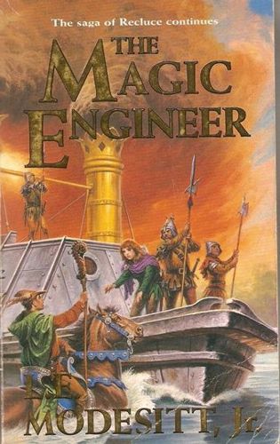 The Magic Engineer (Saga of Recluce) by L. E. Modesitt, Jr.