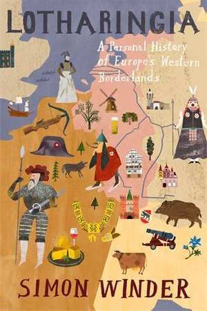 Lotharingia by Simon Winder