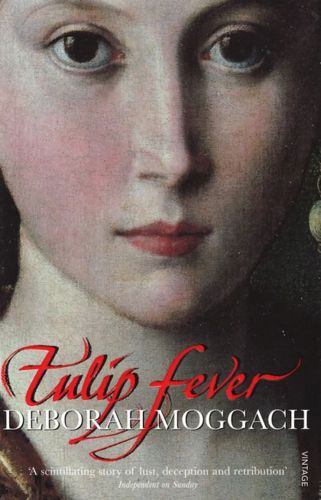 Tulip Fever by Deborah Moggach