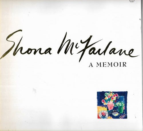 Shona McFarlane: A Memoir by Shona McFarlane