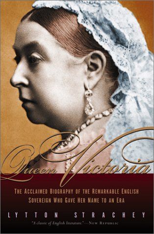 Queen Victoria: a Life by Lytton Strachey