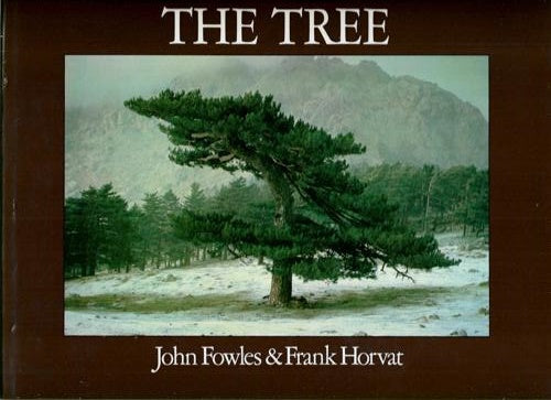 The Tree by John Fowles and Frank Horvat