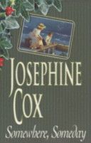 Somewhere Someday by Josephine Cox