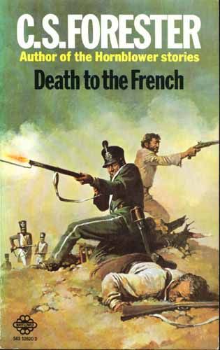 Death to the French by C. S. Forester