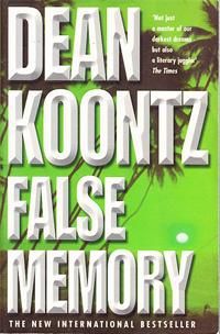 False Memory by Dean Koontz