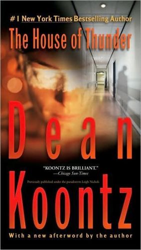 The House of Thunder by Dean Koontz