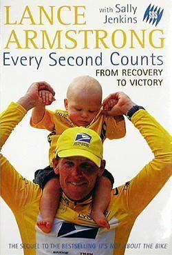 Every Second Counts by Lance Armstrong