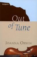 Out of Tune by Joanna Orwin