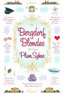 Bergdorf Blondes by Plum Sykes