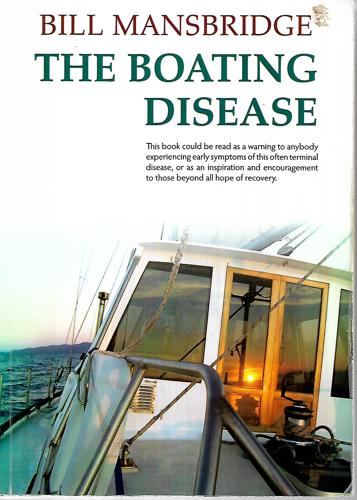 The Boating Disease by Bill Mansbridge