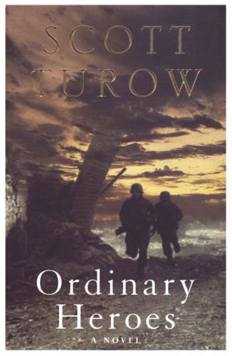 Ordinary Heroes by Scott Turow