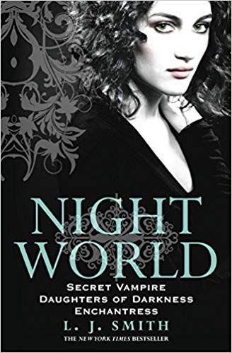 Night World: Secret Vampire/ Daughters of Darkness/ Enchantress by L. J. Smith