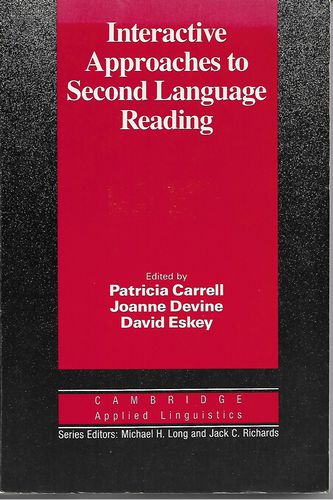 Interactive Approaches To Second Language Reading by Patricia Carrell