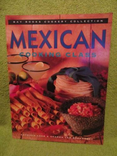 Mexican Cooking Class by Sharon Lee Barkhurst and Patricia Lake