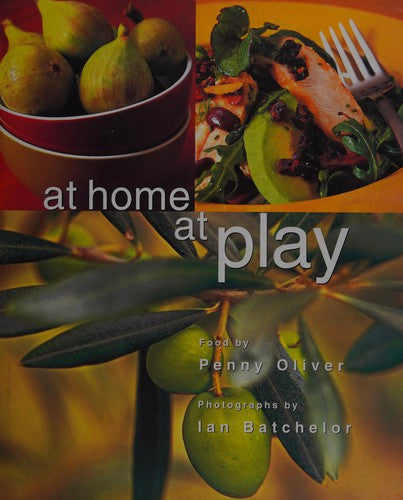 At Home at Play by Ian Batchelor and Penny Oliver