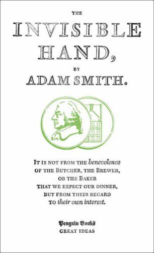 The Invisible Hand by Adam Smith