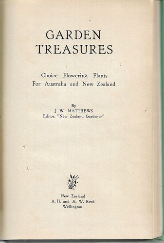 Garden Treasures: Choice Flowering Plants for Australia And New Zealand by J. W. Matthews