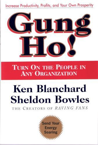 Gung Ho! by Kenneth H. Blanchard