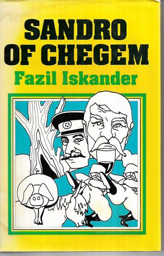 Sandro of Chegem by Fazil Iskander