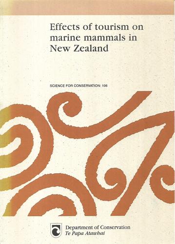 Effects of Tourism on Marine Mammals in New Zealand - Science for Conservation: 106