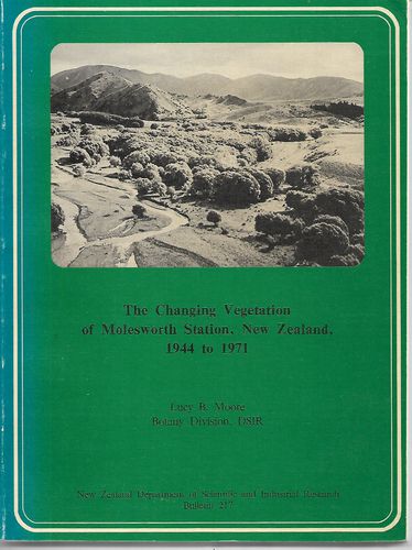 The Changing Vegetation of Molesworth Station, New Zealand 1944 To 1971 by Lucy B. Moore