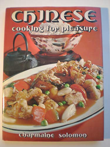 Charmaine Solomon's Chinese Cooking for Pleasure by Charmaine Solomon